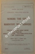 Working Time Table of Mandatory Train Services - Section L - Chesterfield and Barnt Green and branches; Ardley, Heyford, Stratford-upon-Avon and Birmingham - 4 May 1970 to 2 May 1971 by British Railways London Midland Region